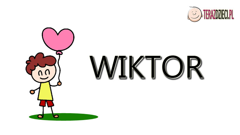 Wiktor Znaczenie Imienia - terazdzieci.pl