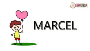 Marcel Znaczenie Imienia - terazdzieci.pl